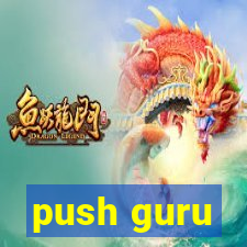 push guru